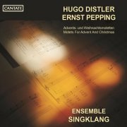 Ensemble Singklang - Pepping & Distler: Motets for Advent & Christmas (2020)