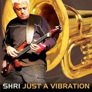 Shri, Hammonds Saltaire Brass Band - Just a Vibration (2015)