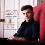 Alexandre Baldo and Ensemble Mozaique - Caldara: Arias for Bass (2023) [Hi-Res]
