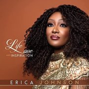 Erica Johnson - Life, Love and Inspiration (2021)