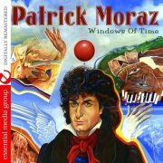 Patrick Moraz - Windows Of Time (2007/2013) FLAC