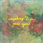 Nina Ryser - Laughing Tears (2019)