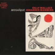 Oilly Wallace, Johannes Wamberg - Mosaïque (2020)