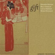 Stephen Keogh, Bill Charlap, Louis Stewart, Mark Hodgson - Gift (2000)