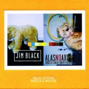 Jim Black & AlasNoAxis - Dogs Of Great Indifference (2006)