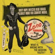 Zeno Tornado And The Boney Google Brothers - Dirty Dope Infected Blue Grass Hillbilly Hobo XXX Country Music (2003)