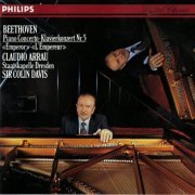 Claudio Arrau, Staatskapelle Dresden, Sir Colin Davis - Beethoven: Piano Concerto No. 5 (1986)