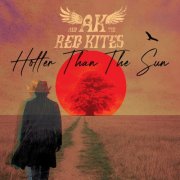 AK & The Red Kites - Hotter Than The Sun (2026) [Hi-Res]