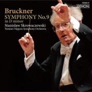 Stanislaw Skrowaczewski, Yomiuri Nippon Symphony Orchestra - Bruckner: Symphony No. 9 (2010)