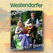 Westendorfer Zweigsang - Brixentalerisch gsunga (2020)