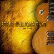 Steve Wolfman Band - Volim ludo (2014)