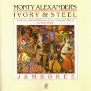 Monty Alexander's Ivory & Steel - Jamboree (1988) CD Rip