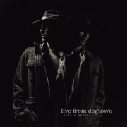 Austin Benzing - Live from Dogtown (2022)