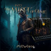 Philhelmon - Into the Mist of Time (2024) [Hi-Res]