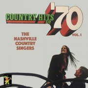 The Nashville Country Singers - Country Hits Of '70 Vol. 1 (2023)