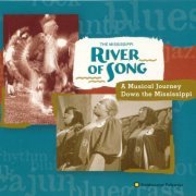 Various Artists - The Mississippi River of Song: A Musical Journey Down the Mississippi (1998)