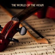 VA - The World Of The Violin (2024)