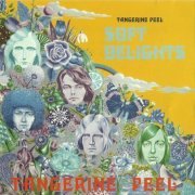 Tangerine Peel - Soft Delights (Reissue) (1970/2015)