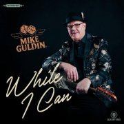 Mike Guldin - While I Can (2026) [Hi-Res]