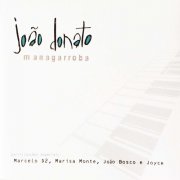 João Donato - Managarroba (2002)