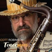 Scott Robinson - Tenormore (2019)