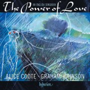 Alice Coote, Graham Johnson - The Power of Love: An English Songbook (2012)