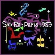 Sun Ra - Paris 1983 (2015) FLAC