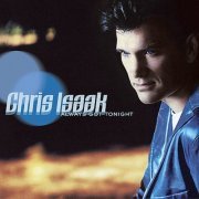 Chris Isaak - Always Got Tonight (2002)