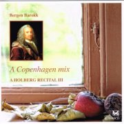 Bergen Barokk - A Holberg Recital III (2012)