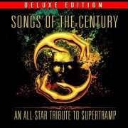 Various Artists - Songs of the Century - An All-Star Tribute to Supertramp (Deluxe Edition) (2012)