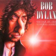 Bob Dylan - Guided By The Eternal Light (1995)