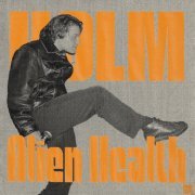 Holm - Alien Health (2023) Hi Res