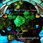 Joel Quarrington - Bach: Cello Suite No. 6, BWV 1012 (Arr. for Double Bass) (2019)