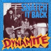 Snatch It Back - Dynamite (2000)