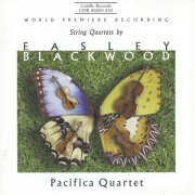 Pacifica Quartet - Blackwood: String Quartet Nos. 1-3 (2000)