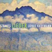 Jonas Kaufmann, Helmut Deutsch - Strauss: Lieder (2006)