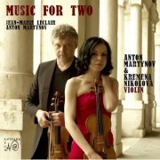 Anton Martynov, Kremena Nikolova - Music for Two (2016)