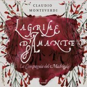 La Compagnia del Madrigale - Lagrime d'amante (2021) [Hi-Res]