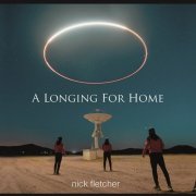 Nick Fletcher - A Longing For Home (2025)