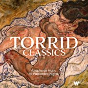 VA - Torrid Classics - Voluptuous Music for Passionate Nights (2026)