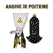 Angine de Poitrine - Vol.1 (2024) [Hi-Res]