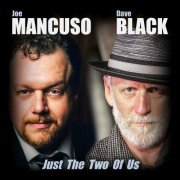 Joe Mancuso & Dave Black - Just The Two Of Us (2016)