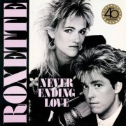 Roxette - Neverending Love (40th Anniversary Edition) (2026)