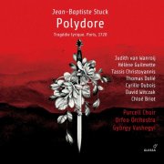 Orfeo Orchestra, Purcell Choir & György Vashegyi - Stuck: Polydore (2023) [Hi-Res]