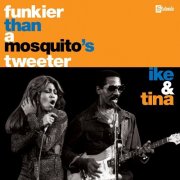 Ike & Tina Turner – Funkier Than A Mosquito's Tweeter (2002)