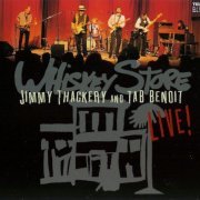 Jimmy Thackery And Tab Benoit - Whiskey Store Live (2004) CD-Rip