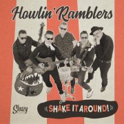 Howlin' Ramblers - Shake It Around! (2024) [Hi-Res]