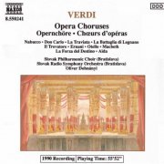 Slovak Radio Symphony Orchestra & Chorus, Bratislava, Oliver Dohnányi - Verdi: Opera Choruses (1990)