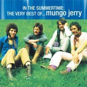 Mungo Jerry - In the Summertime: The Very Best of Mungo Jerry (2022)