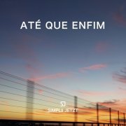 SiMPLii JETZT - Até Que Enfim (2020) [Hi-Res]